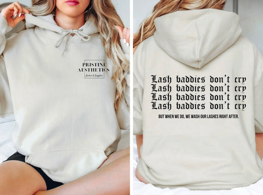 Lash Baddies Don’t Cry Hoodie